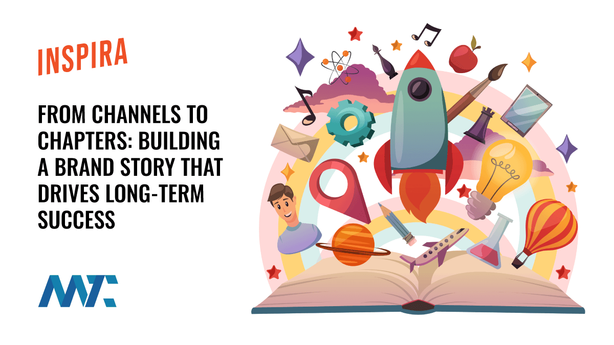 Brand Story Success: From Channels to Chapters