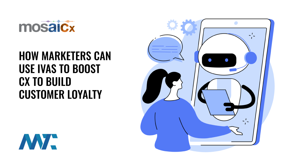 Using IVAs to Boost CX and Build Customer Loyalty