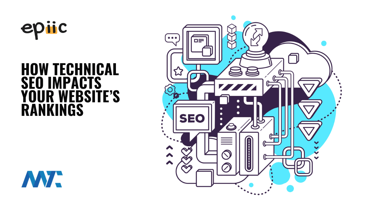 How Technical SEO Impacts Website Rankings