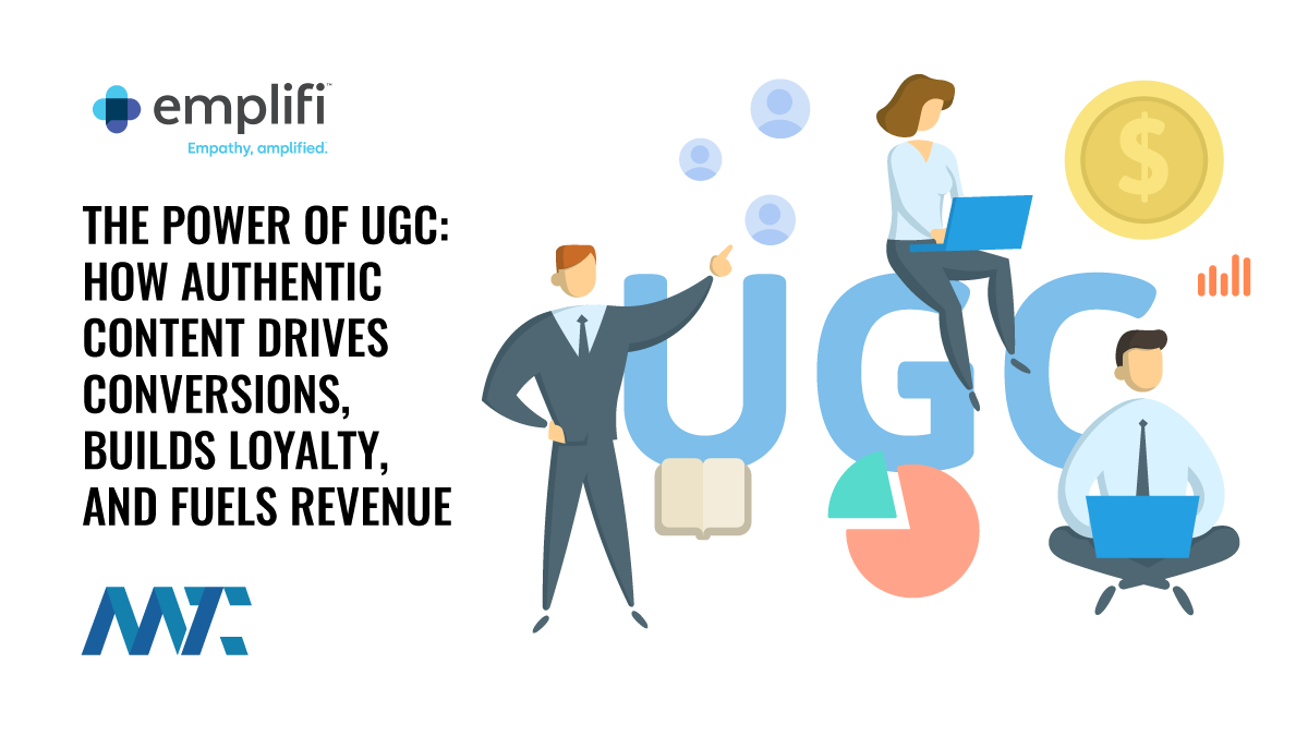 UGC: Authentic Content, Drive Conversions, Loyalty, Revenue